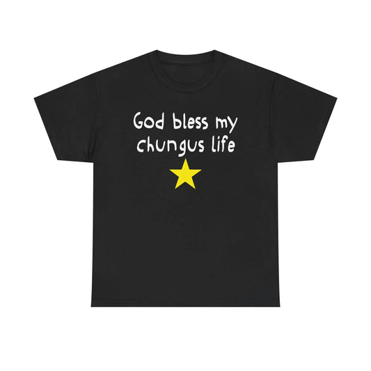 God Bless My Chungus Life Tshirt, 100%25 Cotton Funny Meme Shirt