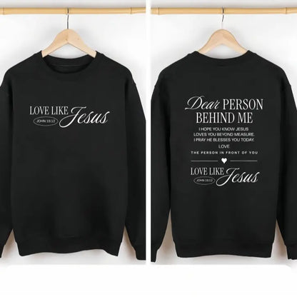 Dear person behind me shirt Love like Jesus  shirt Religious gift Mental health Bible Verse Christian shirt for Women and Men PDE