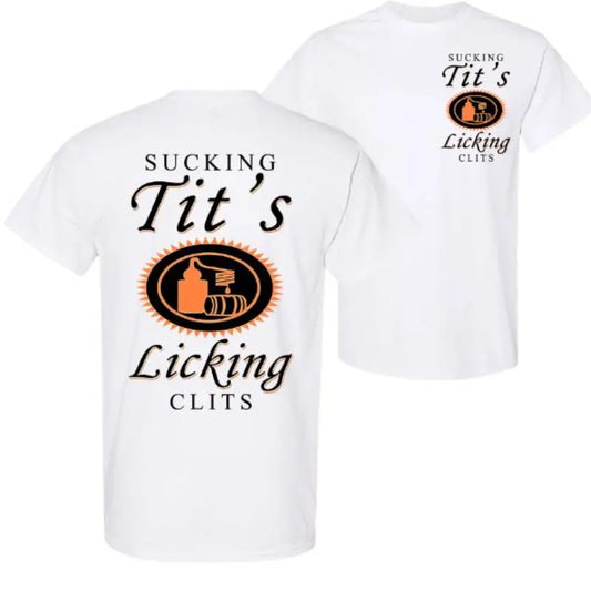 Sucking T and Licking C Funny Tito Drinking Humor Party T-Shirt, Tito Logo Party Vibes Design Graphic 2 Side Shirt, Unisex Cotton for Men and Women Menswear Top Fabric