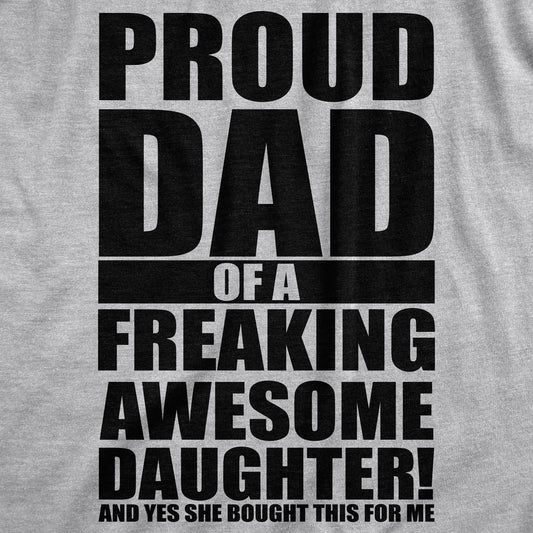 Mens Proud Dad Of A Freaking Awesome Daughter T shirt Funny Fathers Day Tee Mens Funny T Shirts Cool Vintage Fashion T-Shirt Gift Classic Menswear Dad Joke Apparel for Men Funny Daughter Short Sleeve Novelty Light Grey